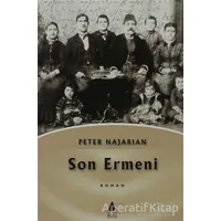 Son Ermeni - Peter Najarian - Aras Yayıncılık