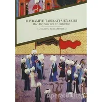 Bayramiye Tarikatı Menakıbı - Kolektif - Dergah Yayınları