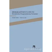 Herakleitosun Oyunu - Erdal Yıldız - Dergah Yayınları