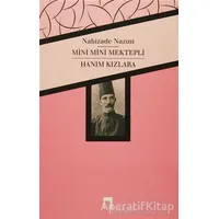 Mini Mini Mektepli / Hanım Kızlara - Nabizade Nazım - Dergah Yayınları