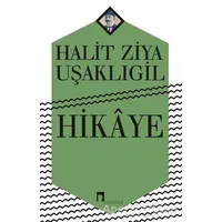 Hikaye - Halit Ziya Uşaklıgil - Dergah Yayınları