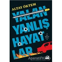 Yalan Yanlış Hayatlar - Altay Öktem - Doğan Kitap