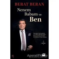 Nenem Babam ve Ben - Berat Beran - Doğan Kitap