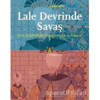 Lale Devrinde Savaş - Serdar Genç - Kitap Yayınevi