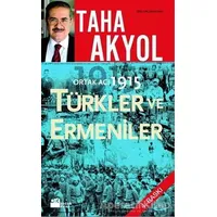 Ortak Acı 1915 Türkler ve Ermeniler - Taha Akyol - Doğan Kitap