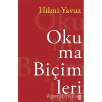 Okuma Biçimleri - Hilmi Yavuz - Timaş Yayınları