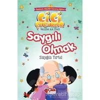 Saygılı Olmak - Cici Çocuklar (Büyük Boy) - Nezihe Ak İnci - Çilek Kitaplar