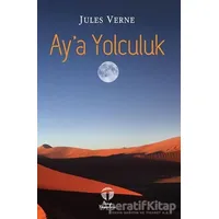 Aya Yolculuk - Jules Verne - Tema Yayınları