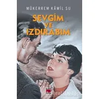 Sevgim ve Izdırabım - Mükerrem Kamil Su - Elips Kitap