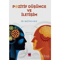 Pozitif Düşünce ve İletişim - Mustafa İnce - Elips Kitap