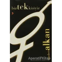 Biz Tek Kişiyiz - Kudret Alkan - Cinius Yayınları