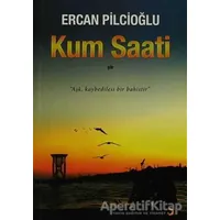 Kum Saati - Ercan Pilcioğlu - Cinius Yayınları