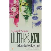 Lilith ve Kızıl - A. Burak Sunar - Cinius Yayınları