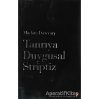 Tanrıya Duygusal Striptiz - Madam Dawvary - Cinius Yayınları