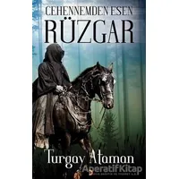 Cehennemden Esen Rüzgar - Turgay Ataman - Cinius Yayınları