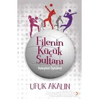 Filenin Küçük Sultanı - Ufuk Akalın - Cinius Yayınları