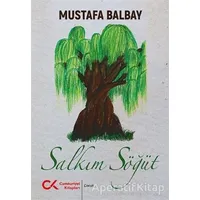 Salkım Söğüt - Mustafa Balbay - Cumhuriyet Kitapları