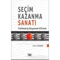 Seçim Kazanma Sanatı - Kamil Sönmez - Anı Yayıncılık