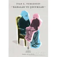 Babalar ve Çocuklar - Ivan Sergeyevich Turgenev - Yordam Edebiyat
