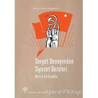 Sovyet Deneyinden Siyaset Dersleri - Metin Çulhaoğlu - Yordam Kitap