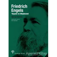 Friedrich Engels: Yaşamı ve Düşüncesi - Terrell Carver - Yordam Kitap