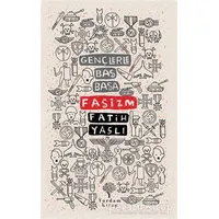 Faşizm - Gençlerle Baş Başa - Fatih Yaşlı - Yordam Kitap