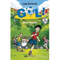 Gol! - Final Rüyası - Luigi Garlando - Epsilon Yayınevi