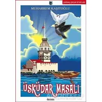 Üsküdar Masalı - Muharrem Kaşıtoğlu - Özyürek Yayınları