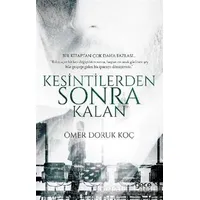 Kesintilerden Sonra Kalan - Ömer Doruk Koç - Gece Kitaplığı