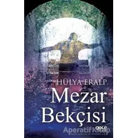 Mezar Bekçisi - Hülya Eralp - Gece Kitaplığı