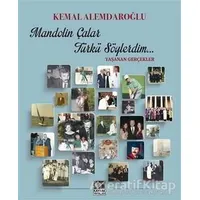 Mandolin Çalar Türkü Söylerdim - Kemal Alemdaroğlu - Kaynak Yayınları