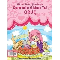 Cennete Giden Yol Oruç - Elif Nur Can - Kayalıpark Çocuk