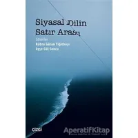 Siyasal Dilin Satır Arası - Ayşe Gül Soncu - Çizgi Kitabevi Yayınları