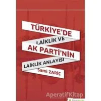Türkiye’de Laiklik ve AK Parti’nin Laiklik Anlayışı - Sami Zariç - Hiperlink Yayınları