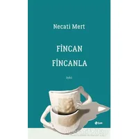 Fincan Fincanla - Necati Mert - Şule Yayınları