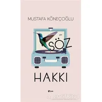 Söz Hakkı - Mustafa Köneçoğlu - Şule Yayınları