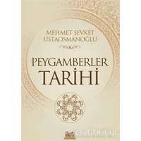 Peygamberler Tarihi - Mahmut Şevket Ustaosmanoğlu - Kitap Kalbi Yayıncılık
