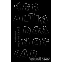Yeraltından Notlar - Fyodor Mihayloviç Dostoyevski - Zeplin Kitap