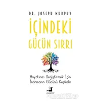 İçindeki Gücün Sırrı - Joseph Murphy - Olimpos Yayınları
