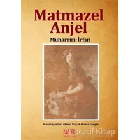 Matmazel Anjel - Muharriri: İrfan - Akıl Fikir Yayınları