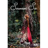 Solumdaki Sızı - Efse - Akıl Fikir Yayınları