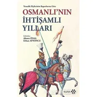 Venedik Elçilerinin Raporlarına Göre Osmanlının İhtişamlı Yılları