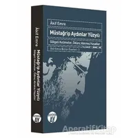 Müstağrip Aydınlar Yüzyılı - Akif Emre - Büyüyen Ay Yayınları