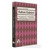 Ruhun Kaleleri - Ömer B. Ali el-İspiri - Büyüyen Ay Yayınları
