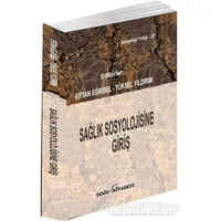 Sağlık Sosyolojisine Giriş - Yüksel Yıldırım - Doğu Kitabevi
