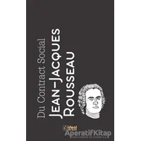 Du Contract Social - Jean Jackques Rousseau - İdeal Kültür Yayıncılık