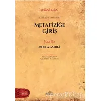 Metafiziğe Giriş - Molla Sadra - Endülüs Yayınları