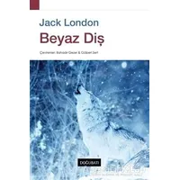 Beyaz Diş - Jack London - Doğu Batı Yayınları