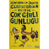 Dünyanın En Şaşkın Gladyatörünün Kayıp ve Çok Gizli Günlüğü - Tim Collins - Masalperest