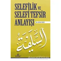Selefilik ve Selefi Tefsir Anlayışı - Resul Ersöz - Ensar Neşriyat